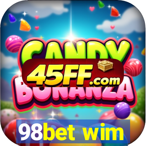 98bet wim